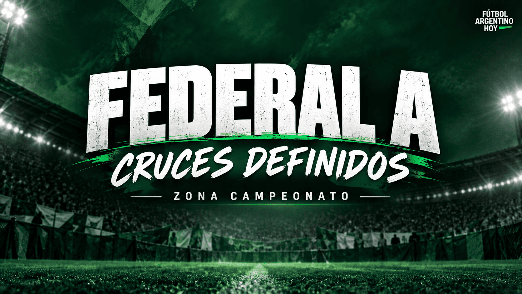 Cruces del Federal A: quedaron definidos los duelos de la Zona Campeonato
